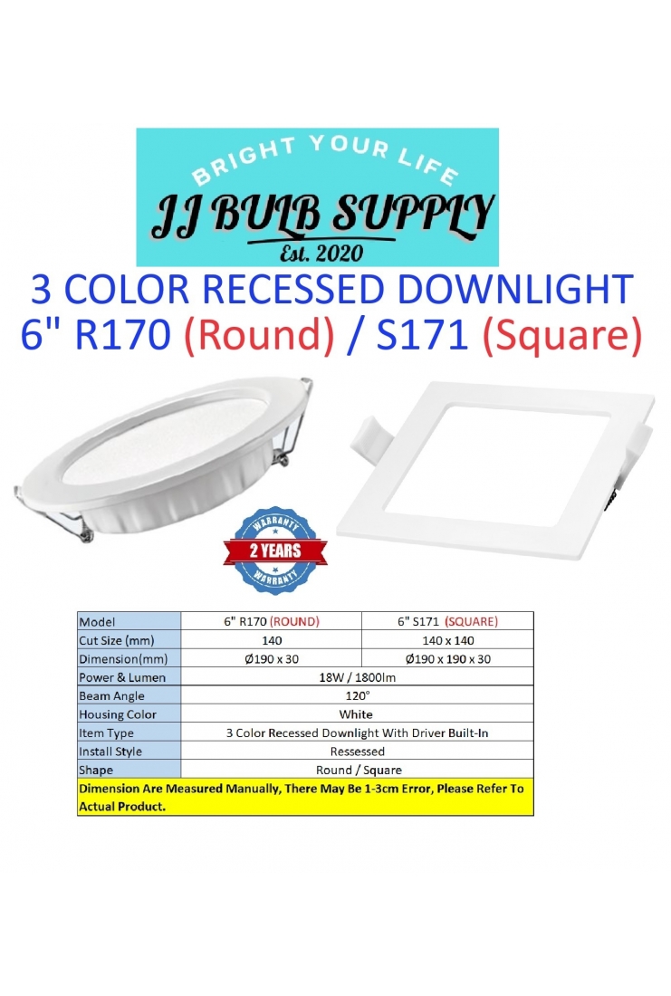 3 COLOR 6 INCHE 18W RECESSED DOWNLIGHT (R170 / S171)