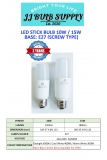 LED STICK BULB 10W / 15W E27 