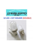 12 LED+E27 HOLDER (DOUBLE)