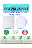 CEILING SURFACE MOUTED LIGHT ROUND/SQUARE