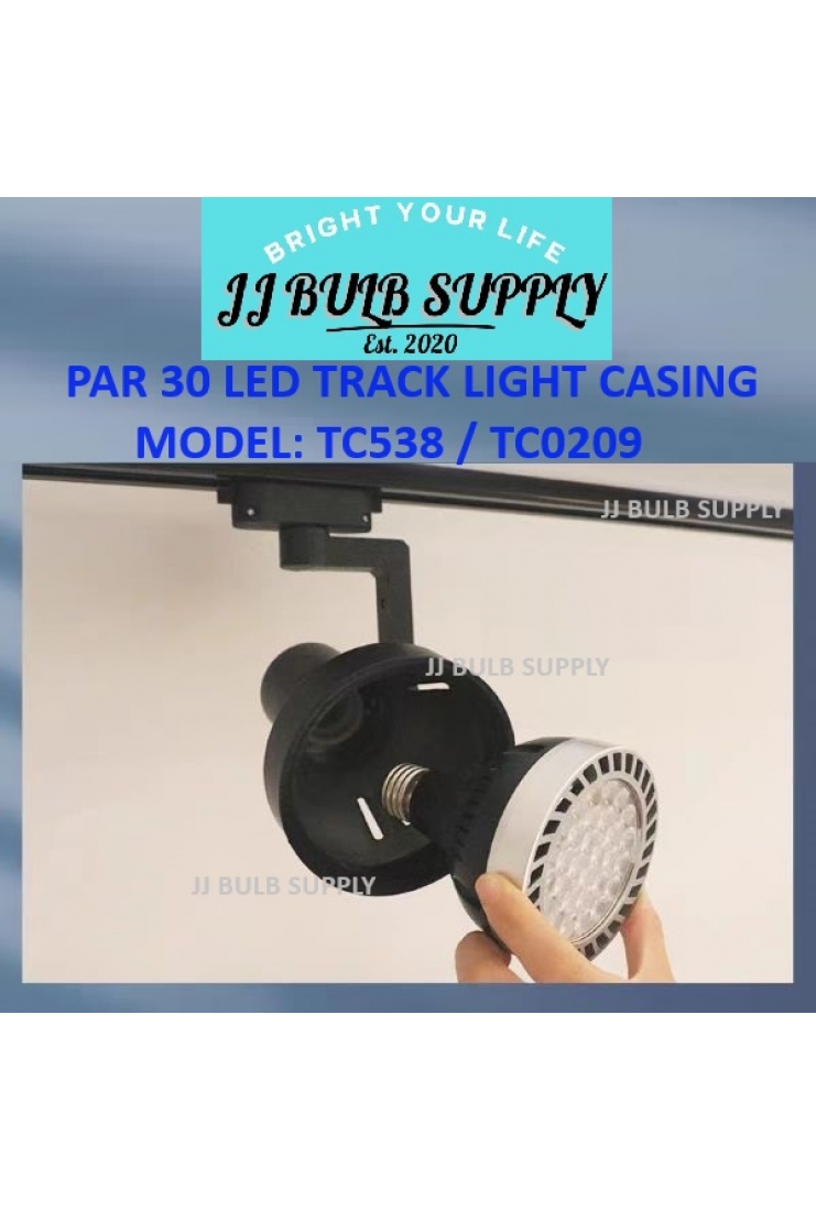 PAR30 LED TRACK LIGHT CASING (TC538 / TC0209)
